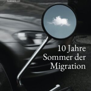 perspektive 2/2025 – 10 Jahre Sommer der Migration